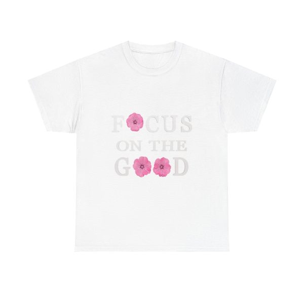 Focus on the Good tee