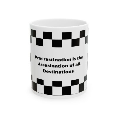 Procrastination Is the Assassination of All Destinations Mug — Black Checkered Ceramic Coffee Cup