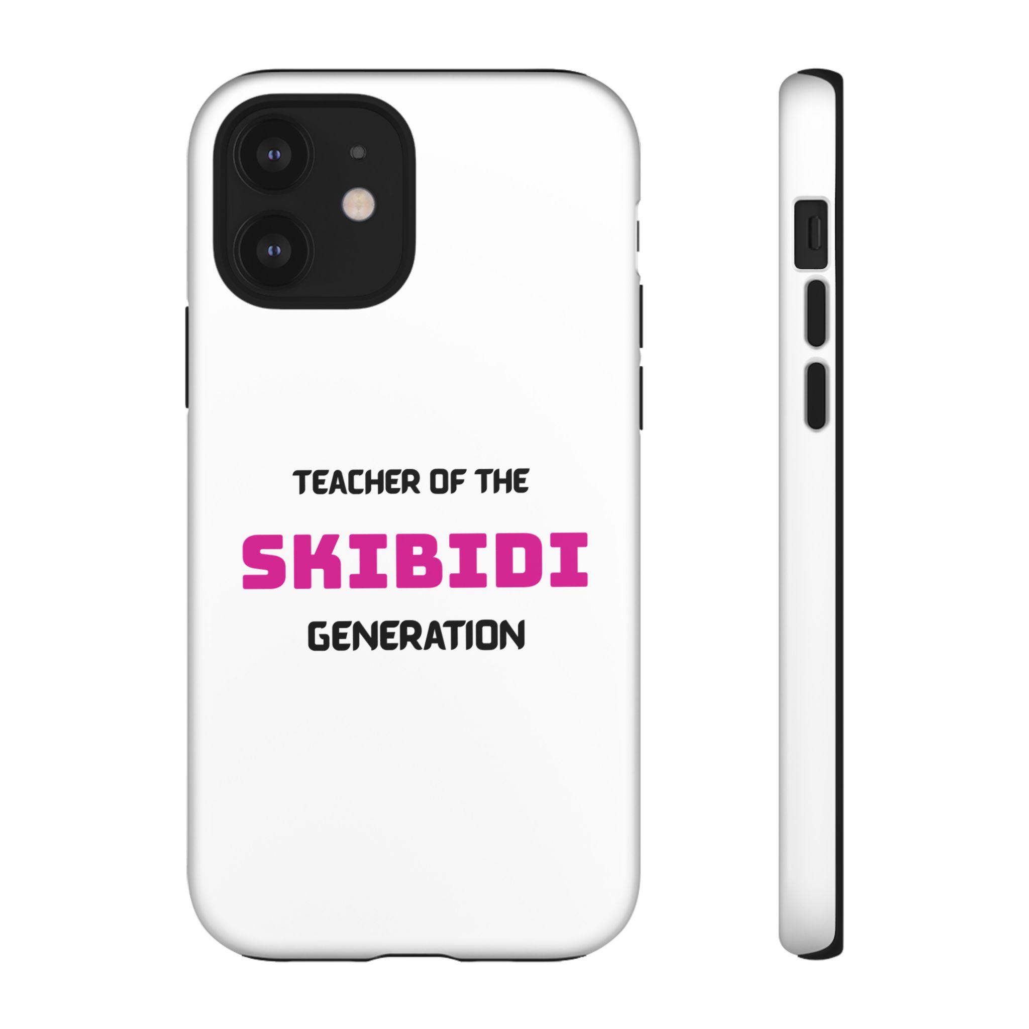 Phone Case — "Teacher of the Skibidi Generation" Protective Tough Case - Image 10