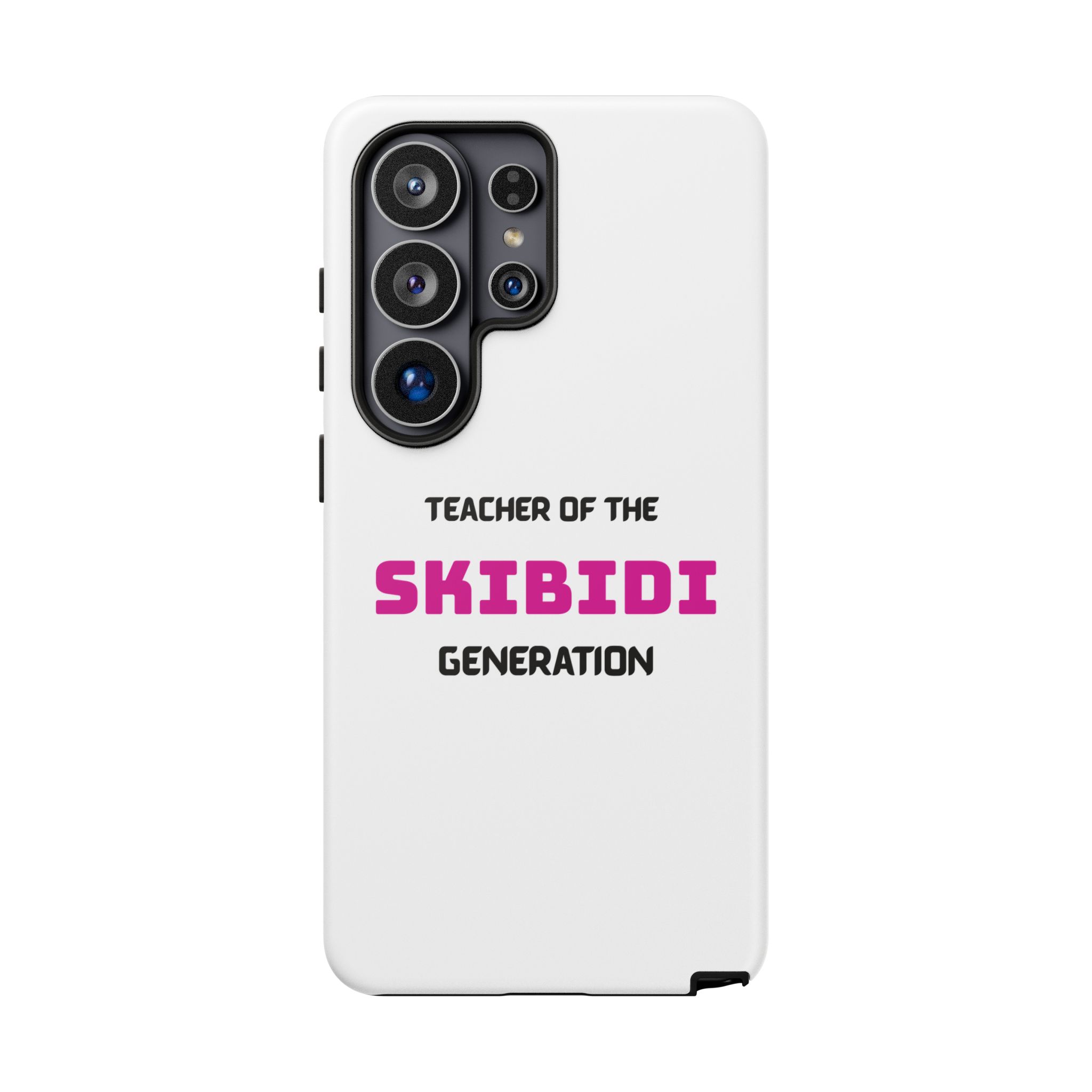 Phone Case — "Teacher of the Skibidi Generation" Protective Tough Case - Image 137