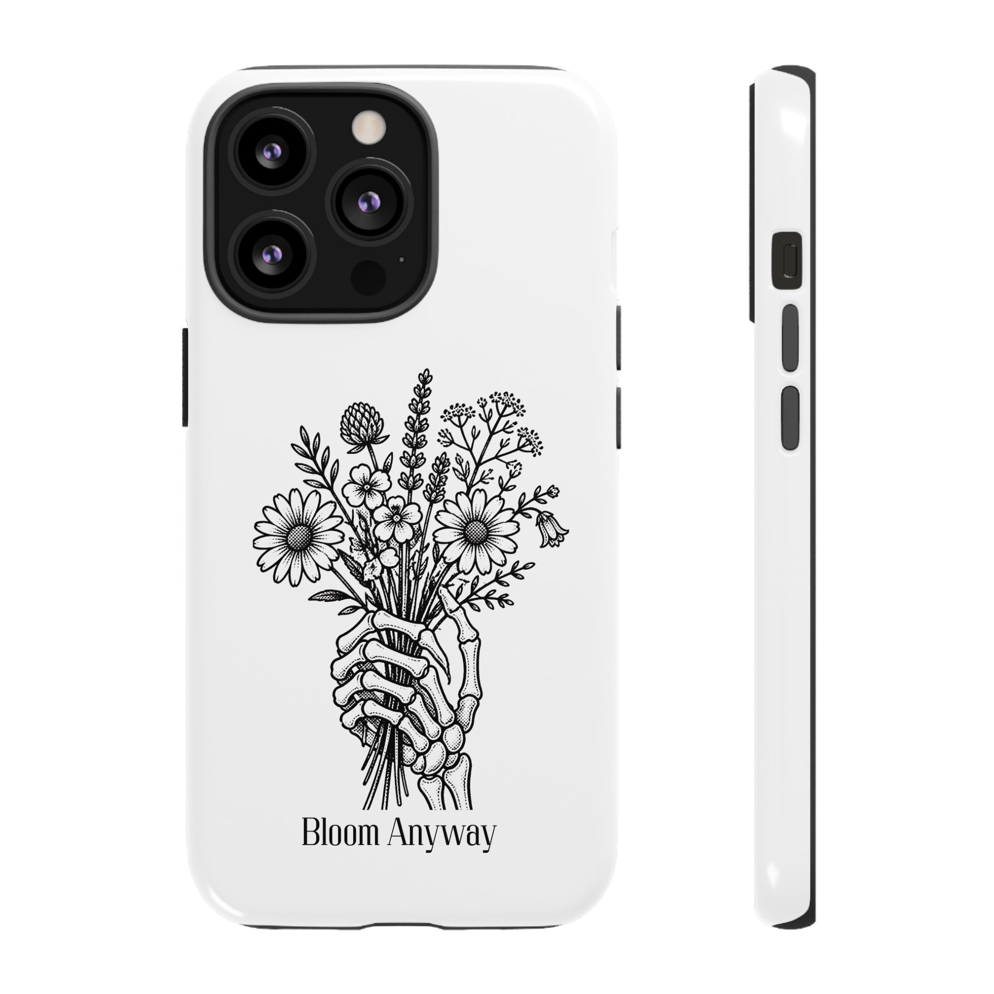Phone Case — 'Bloom Anyway' Skeleton Hand Floral Protective Cover - Image 20