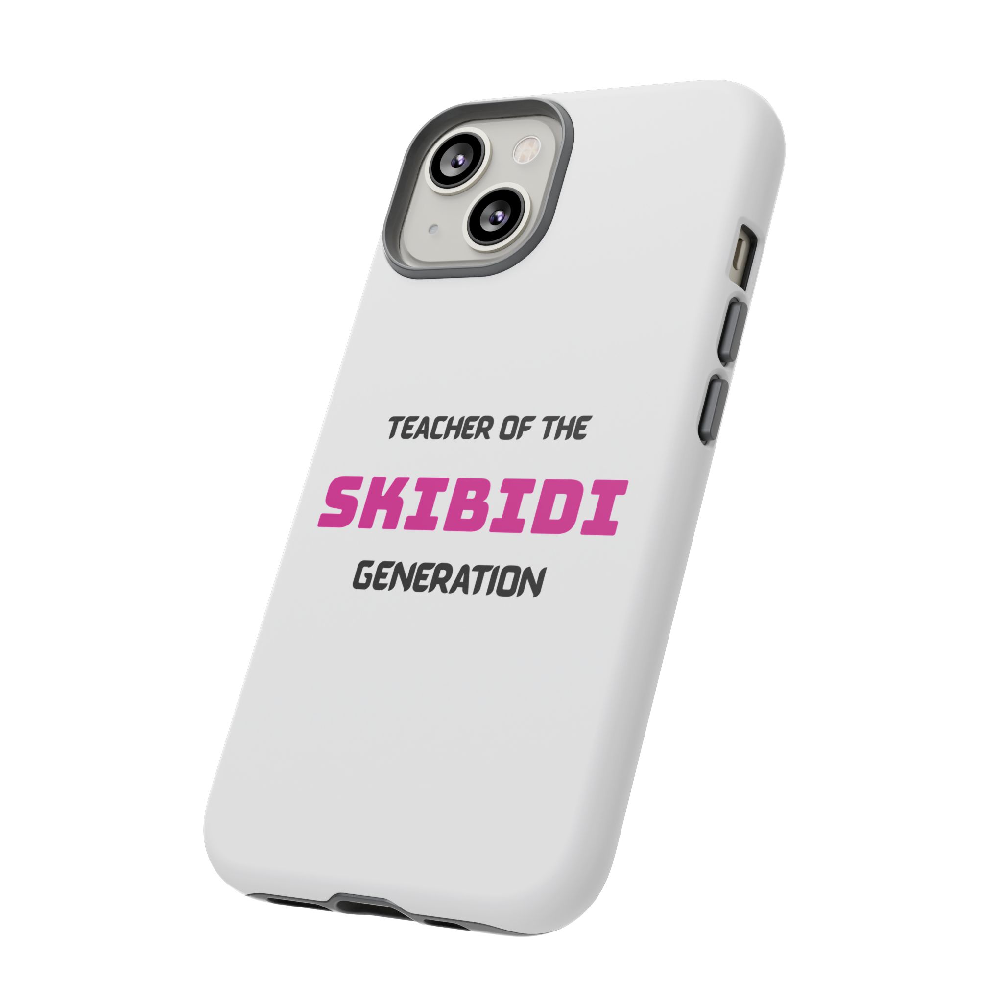 Phone Case — "Teacher of the Skibidi Generation" Protective Tough Case - Image 36