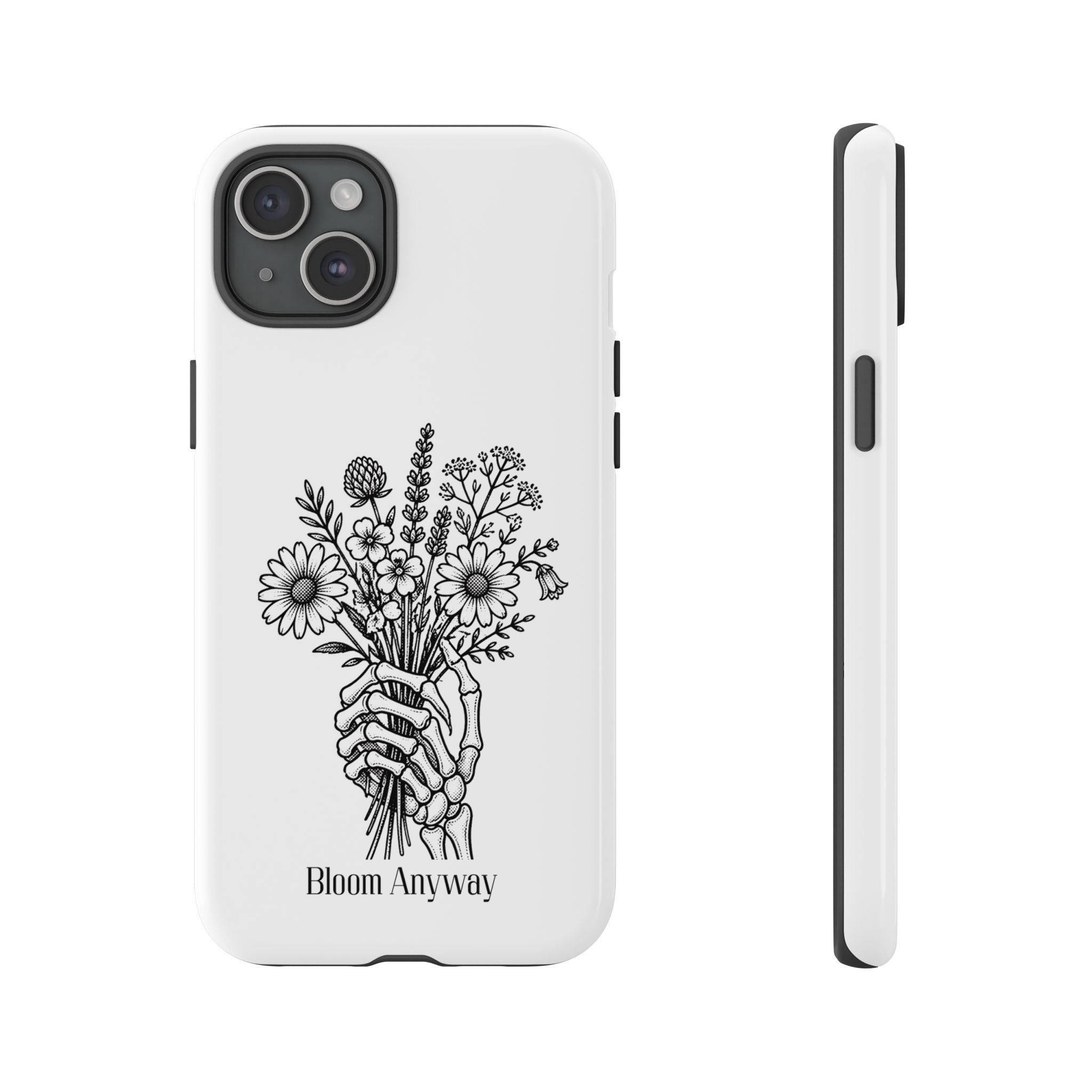 Phone Case — 'Bloom Anyway' Skeleton Hand Floral Protective Cover - Image 60