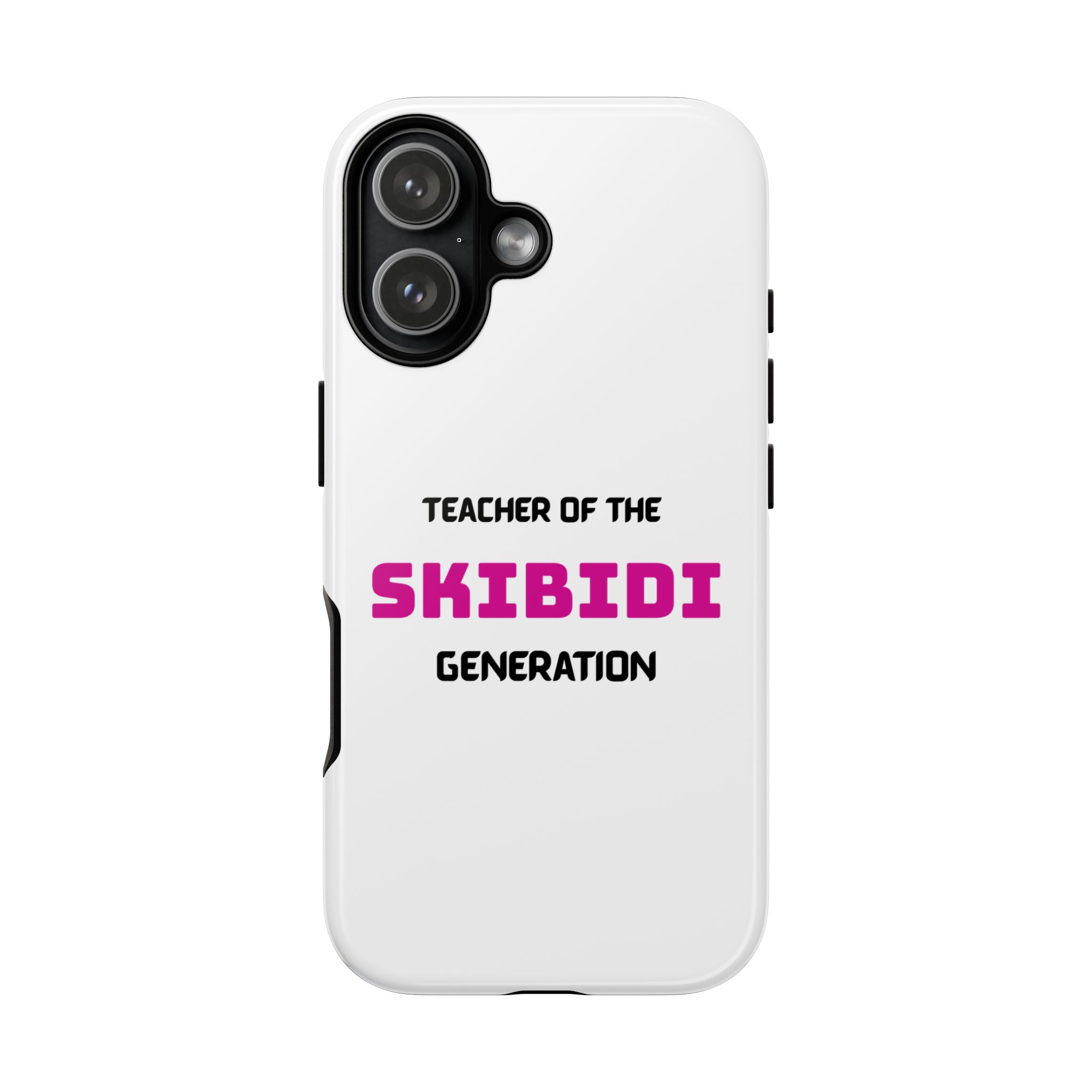 Phone Case — "Teacher of the Skibidi Generation" Protective Tough Case - Image 119