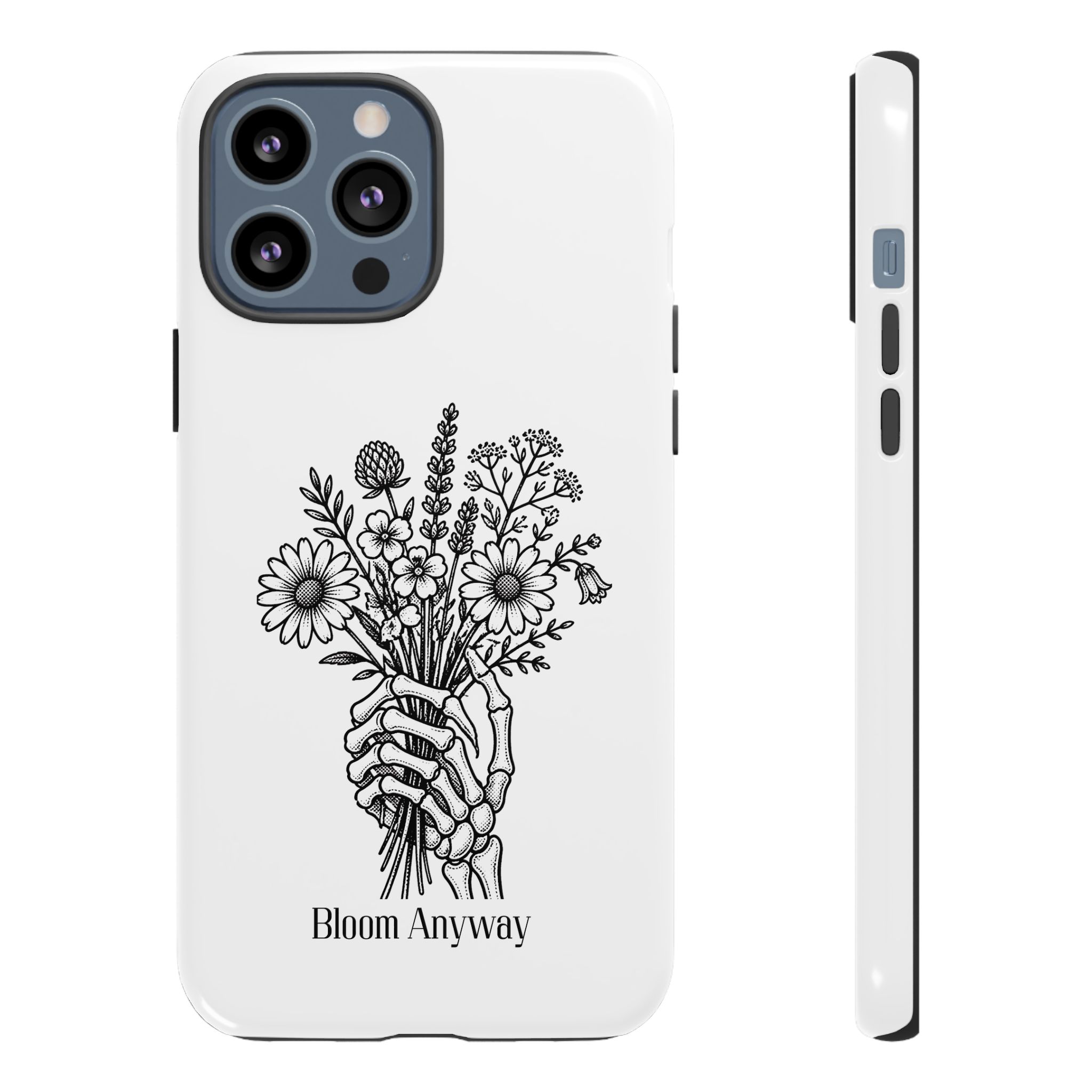 Phone Case — 'Bloom Anyway' Skeleton Hand Floral Protective Cover - Image 24