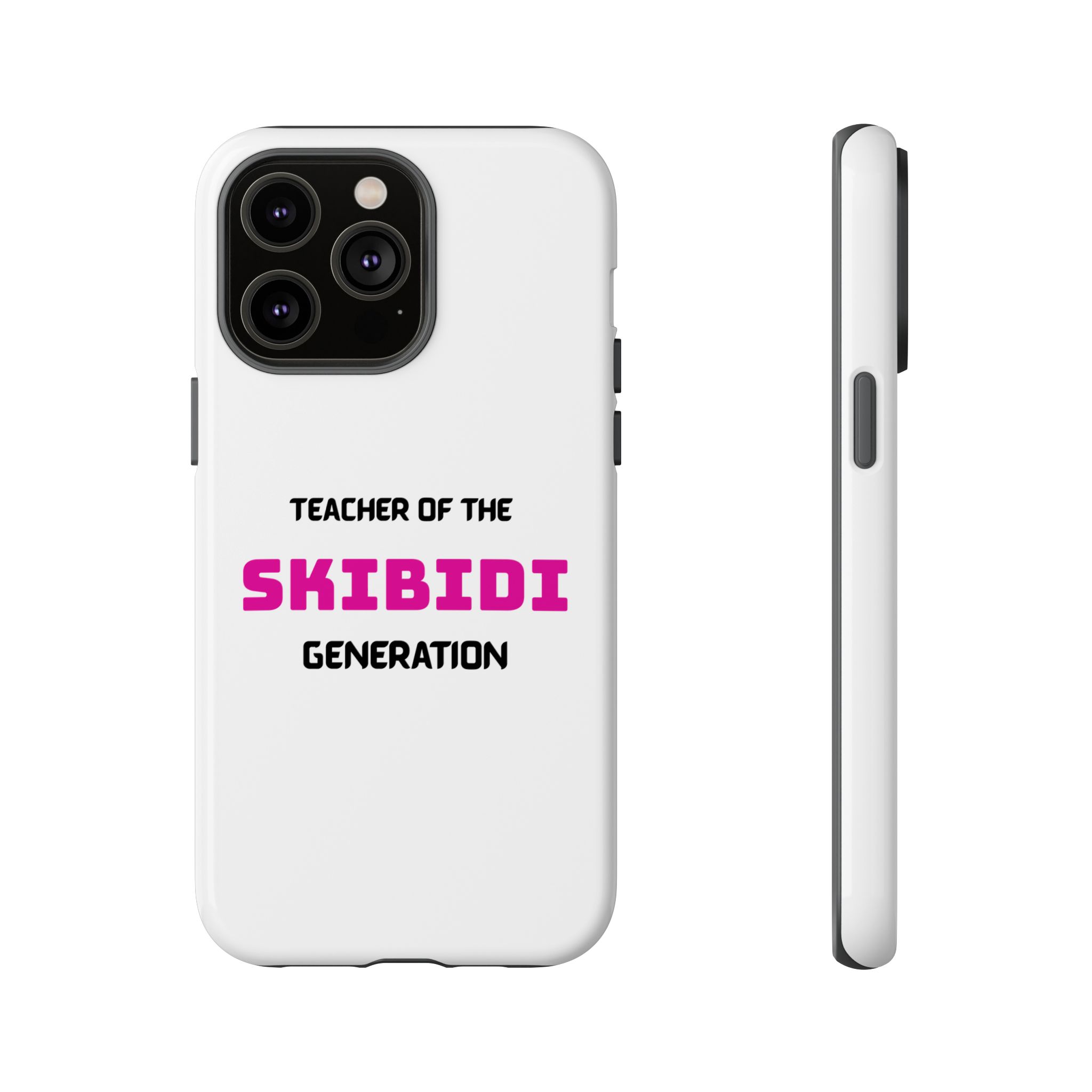 Phone Case — "Teacher of the Skibidi Generation" Protective Tough Case - Image 55