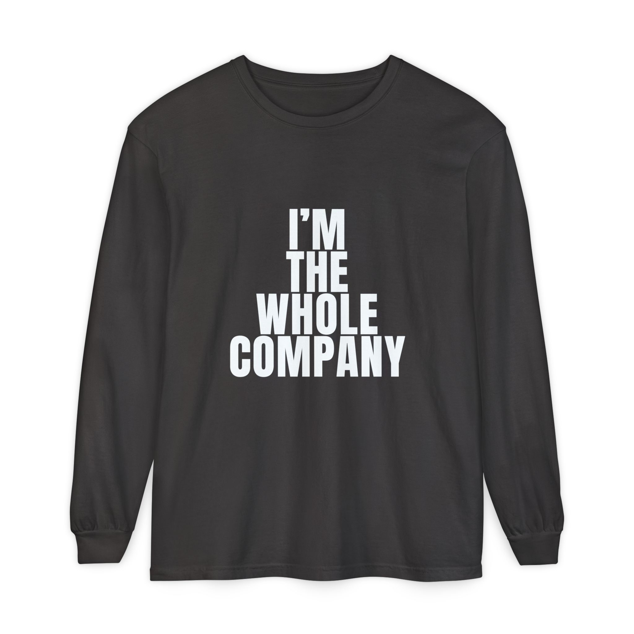 I’m The Whole Company Long Sleeve T-Shirt - Image 33