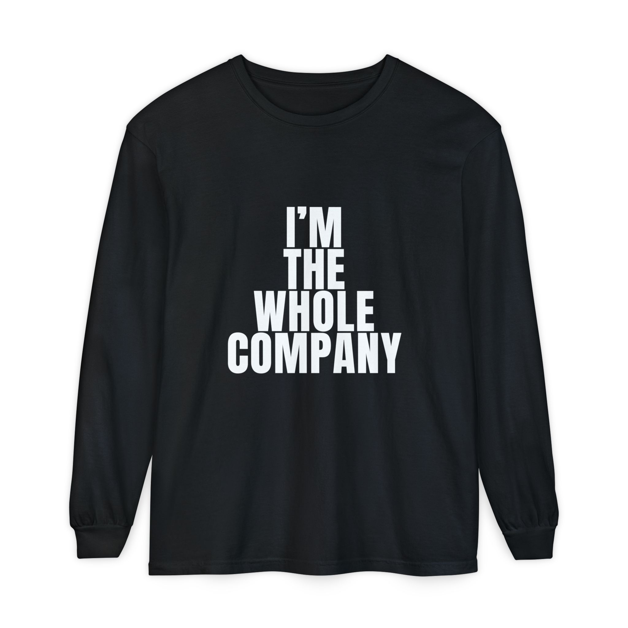 I’m The Whole Company Long Sleeve T-Shirt - Image 2