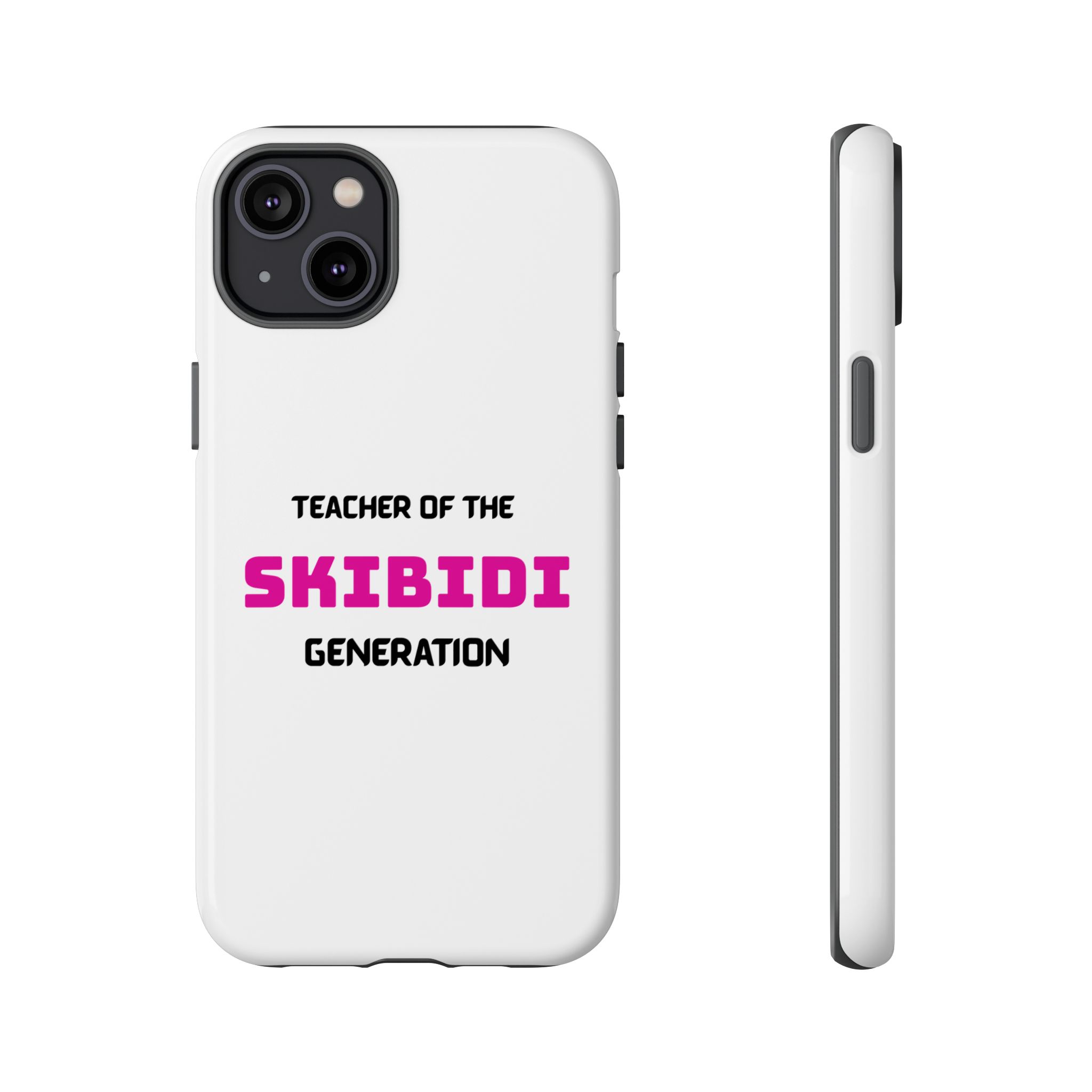 Phone Case — "Teacher of the Skibidi Generation" Protective Tough Case - Image 47