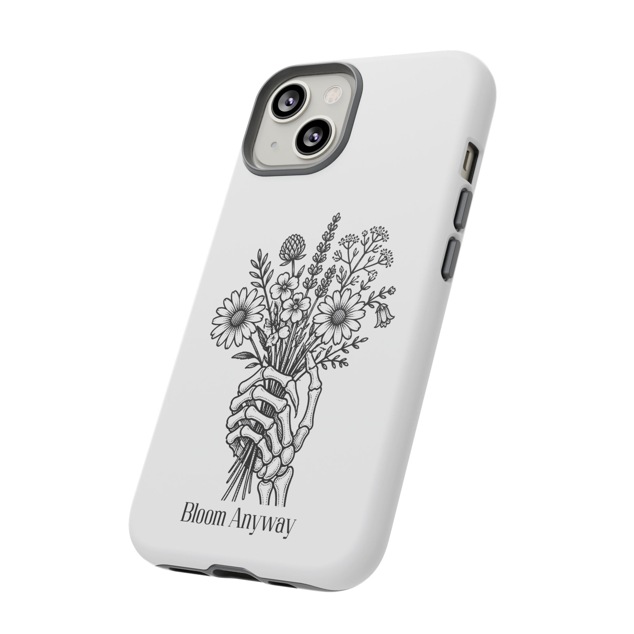 Phone Case — 'Bloom Anyway' Skeleton Hand Floral Protective Cover - Image 33