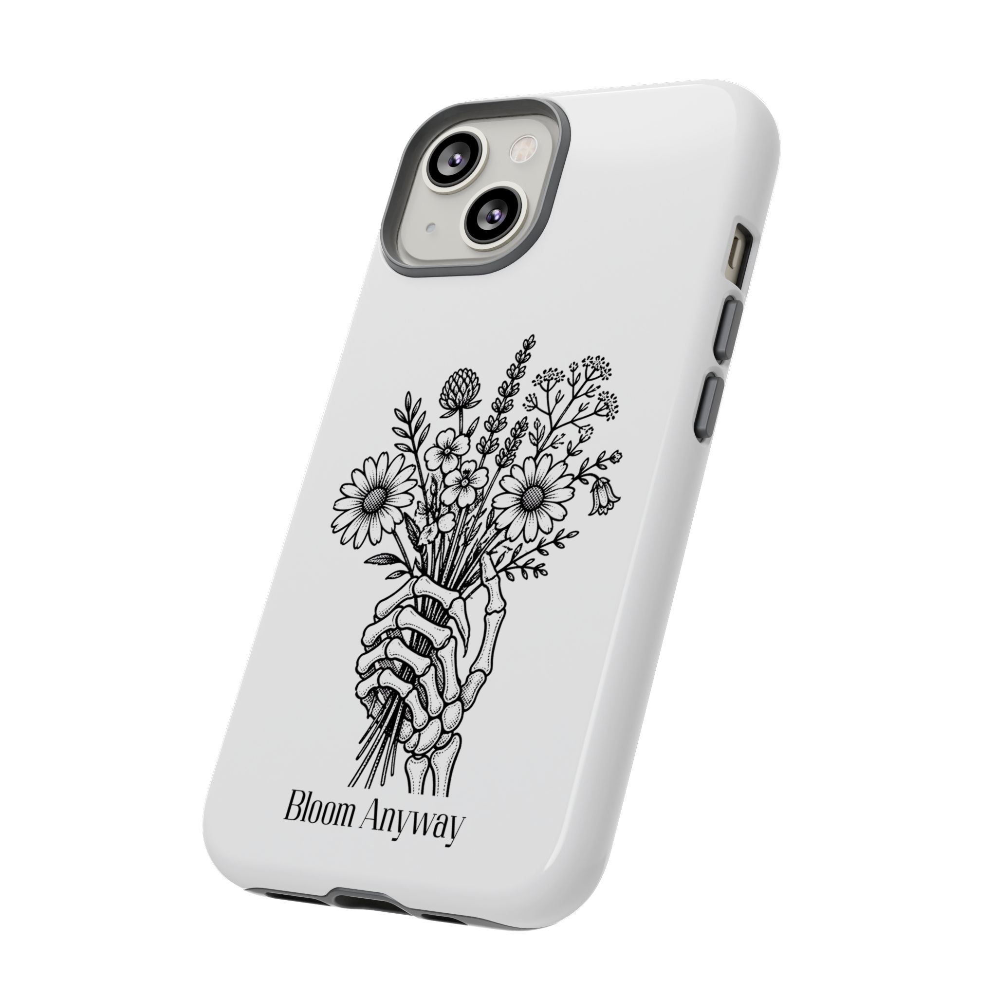 Phone Case — 'Bloom Anyway' Skeleton Hand Floral Protective Cover - Image 29