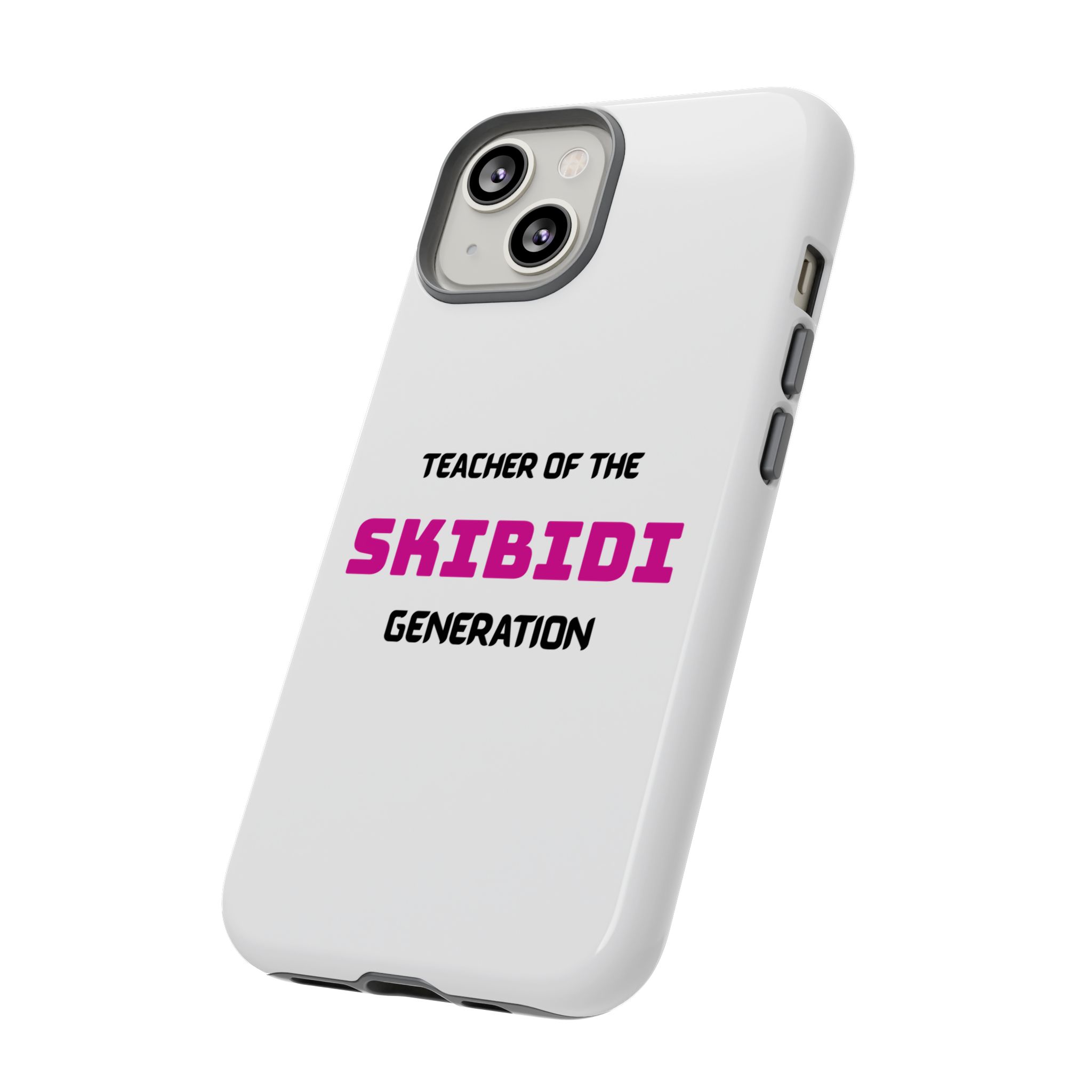 Phone Case — "Teacher of the Skibidi Generation" Protective Tough Case - Image 32