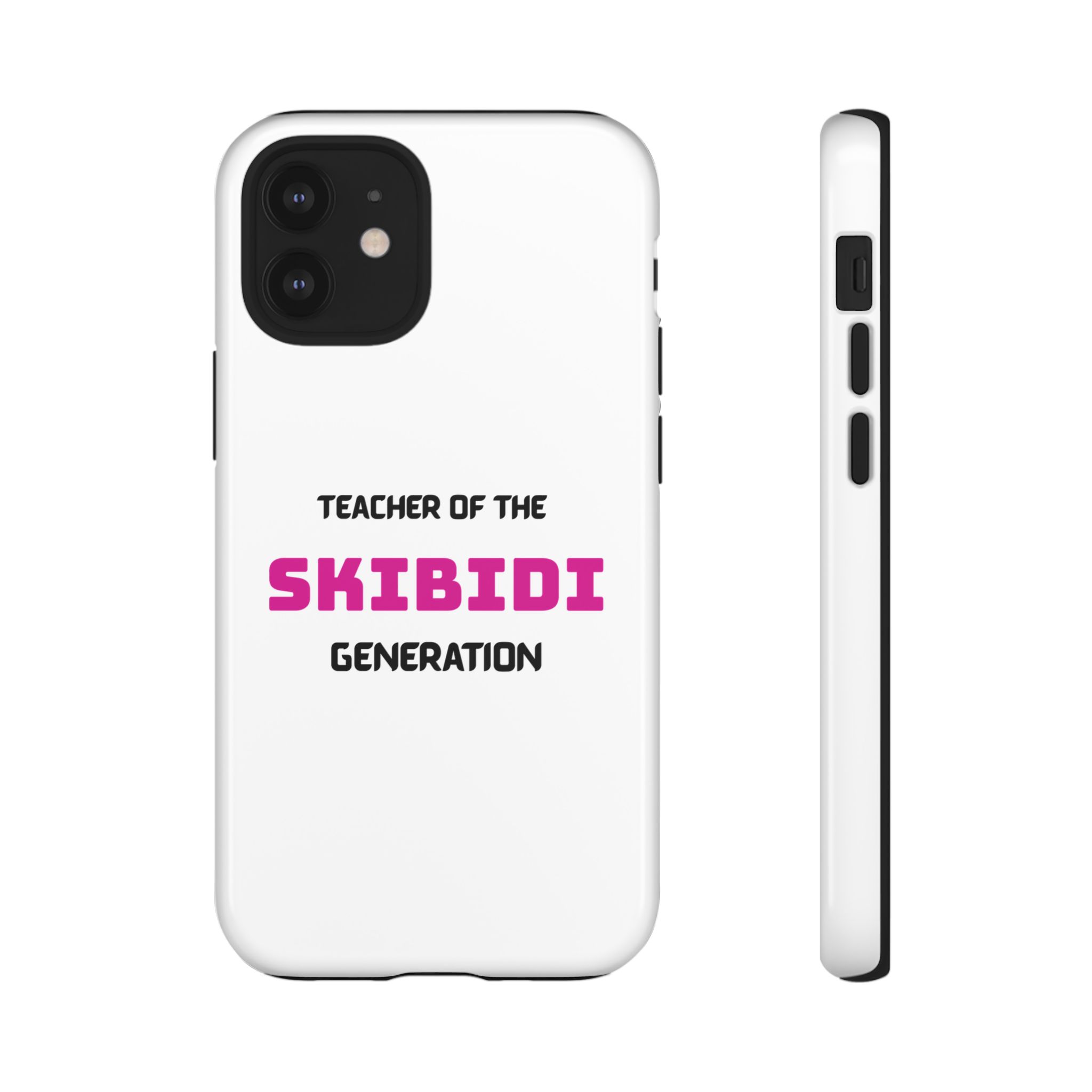 Phone Case — "Teacher of the Skibidi Generation" Protective Tough Case - Image 7