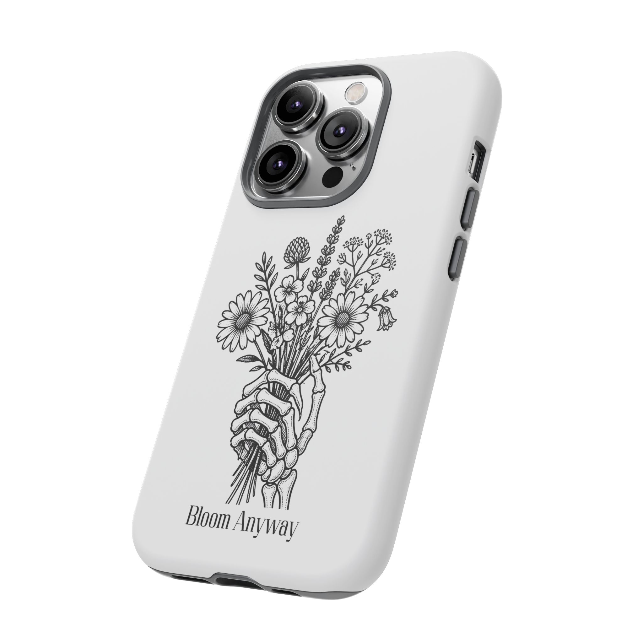 Phone Case — 'Bloom Anyway' Skeleton Hand Floral Protective Cover - Image 41
