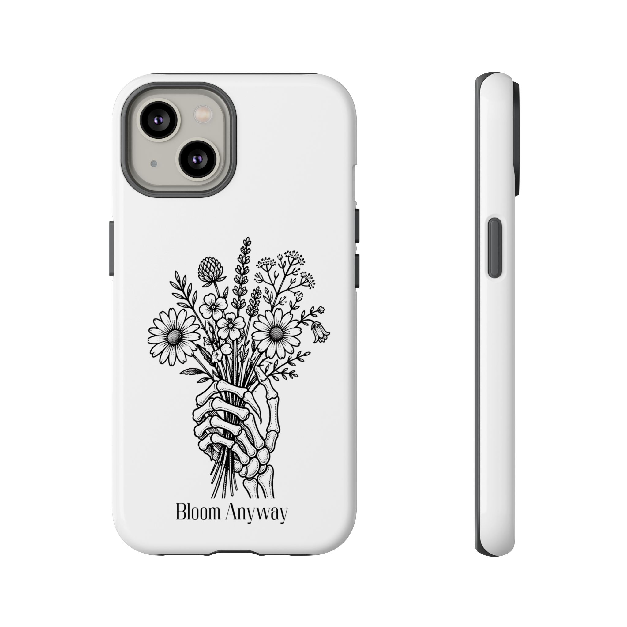 Phone Case — 'Bloom Anyway' Skeleton Hand Floral Protective Cover - Image 28