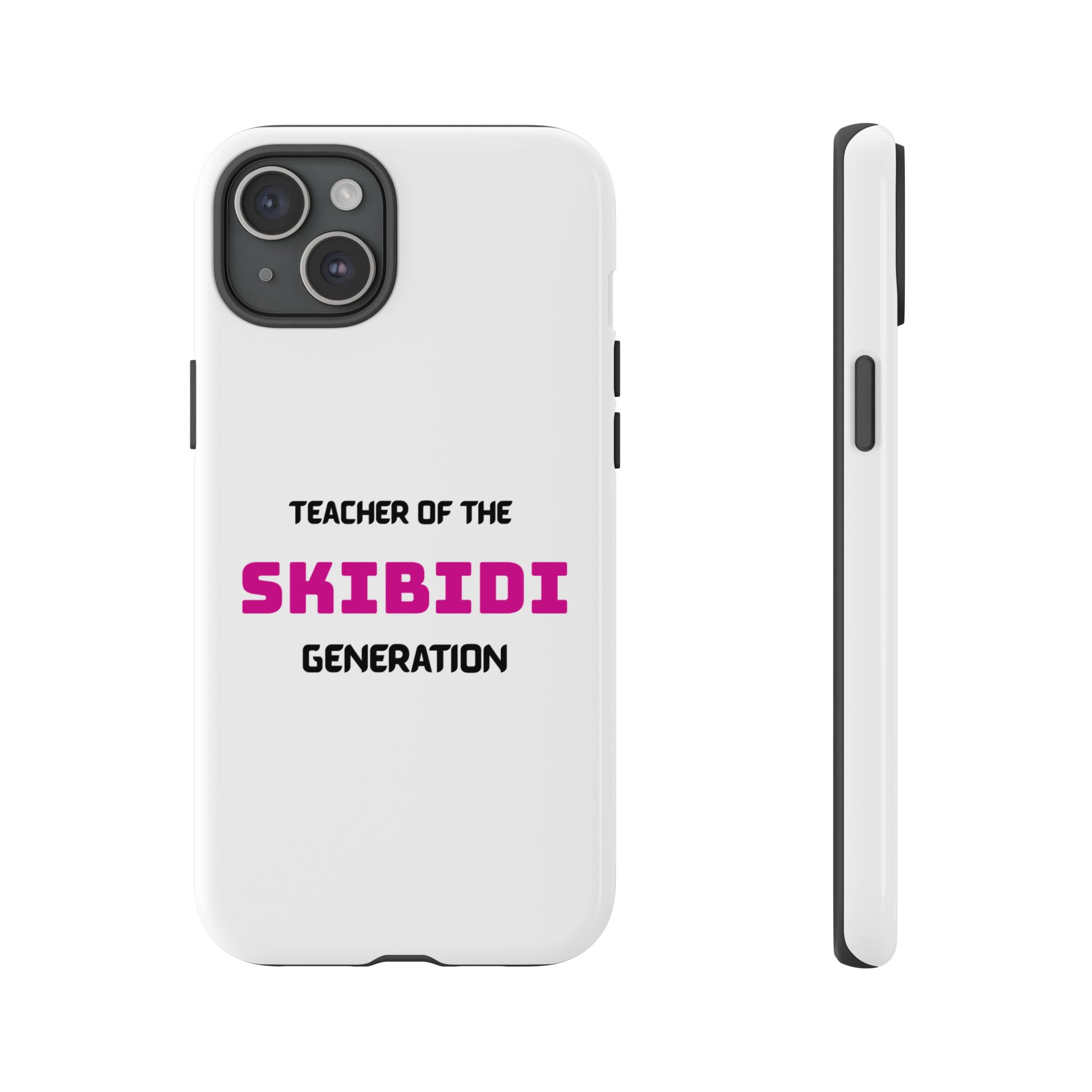 Phone Case — "Teacher of the Skibidi Generation" Protective Tough Case - Image 69