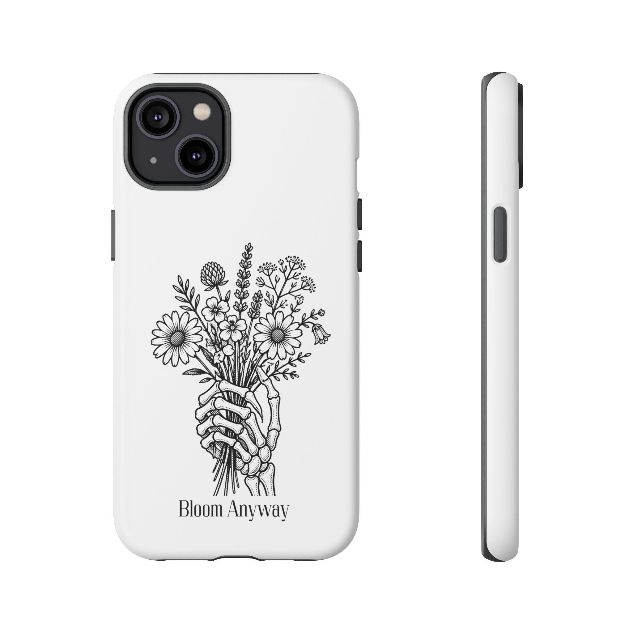 Phone Case — 'Bloom Anyway' Skeleton Hand Floral Protective Cover - Image 48
