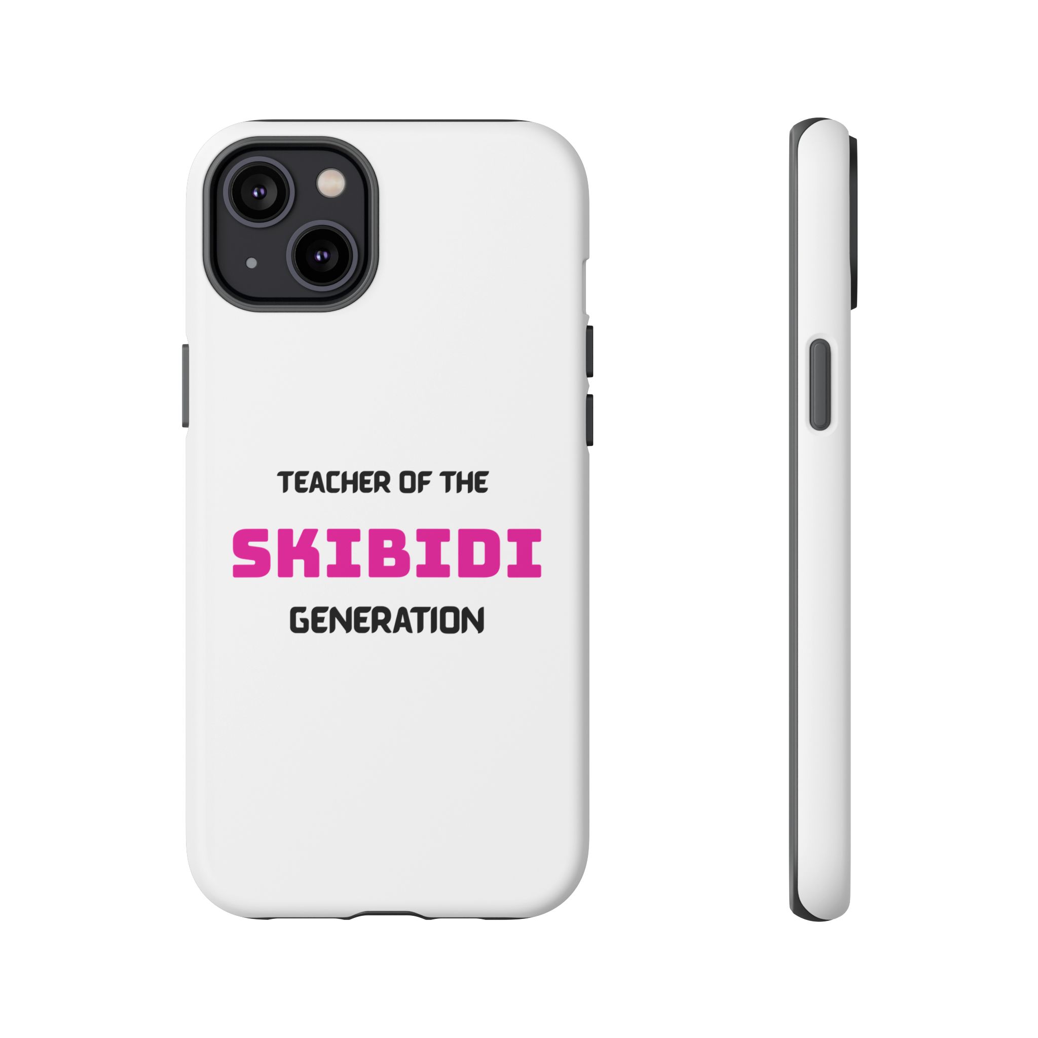 Phone Case — "Teacher of the Skibidi Generation" Protective Tough Case - Image 51