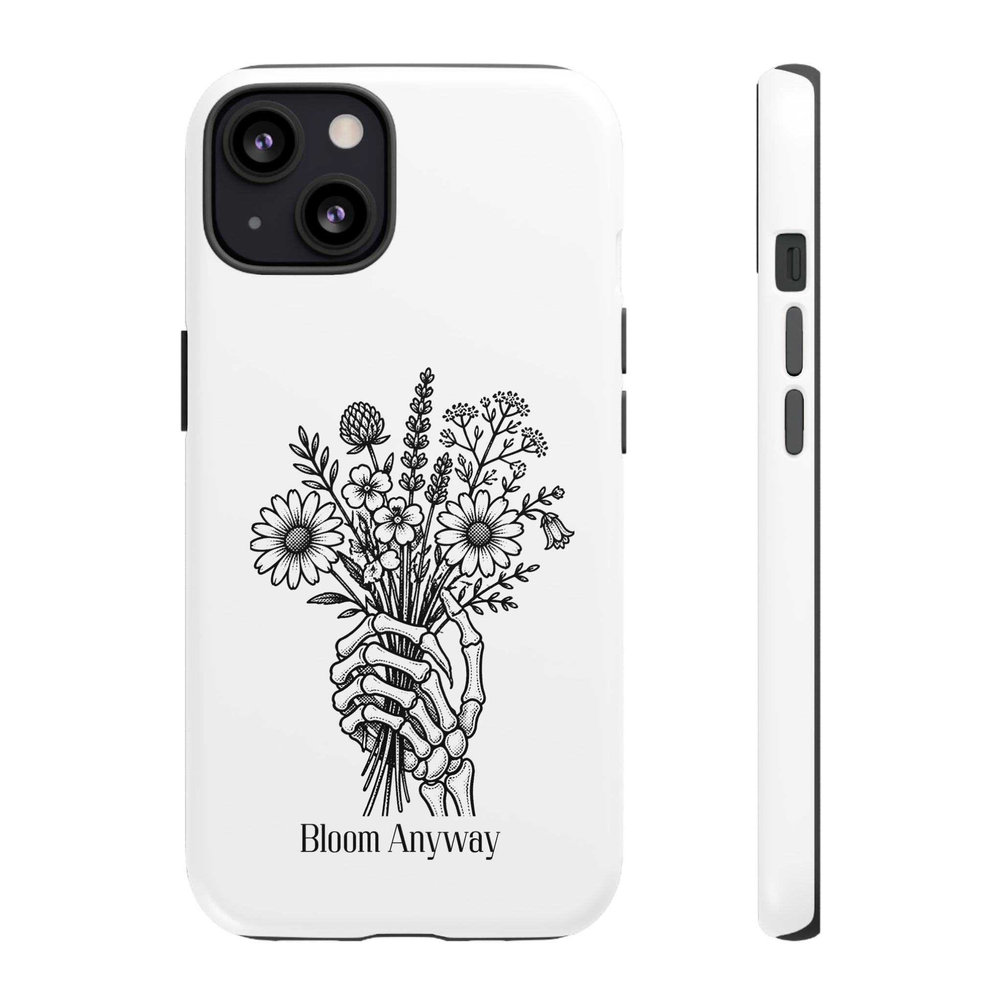 Phone Case — 'Bloom Anyway' Skeleton Hand Floral Protective Cover - Image 18