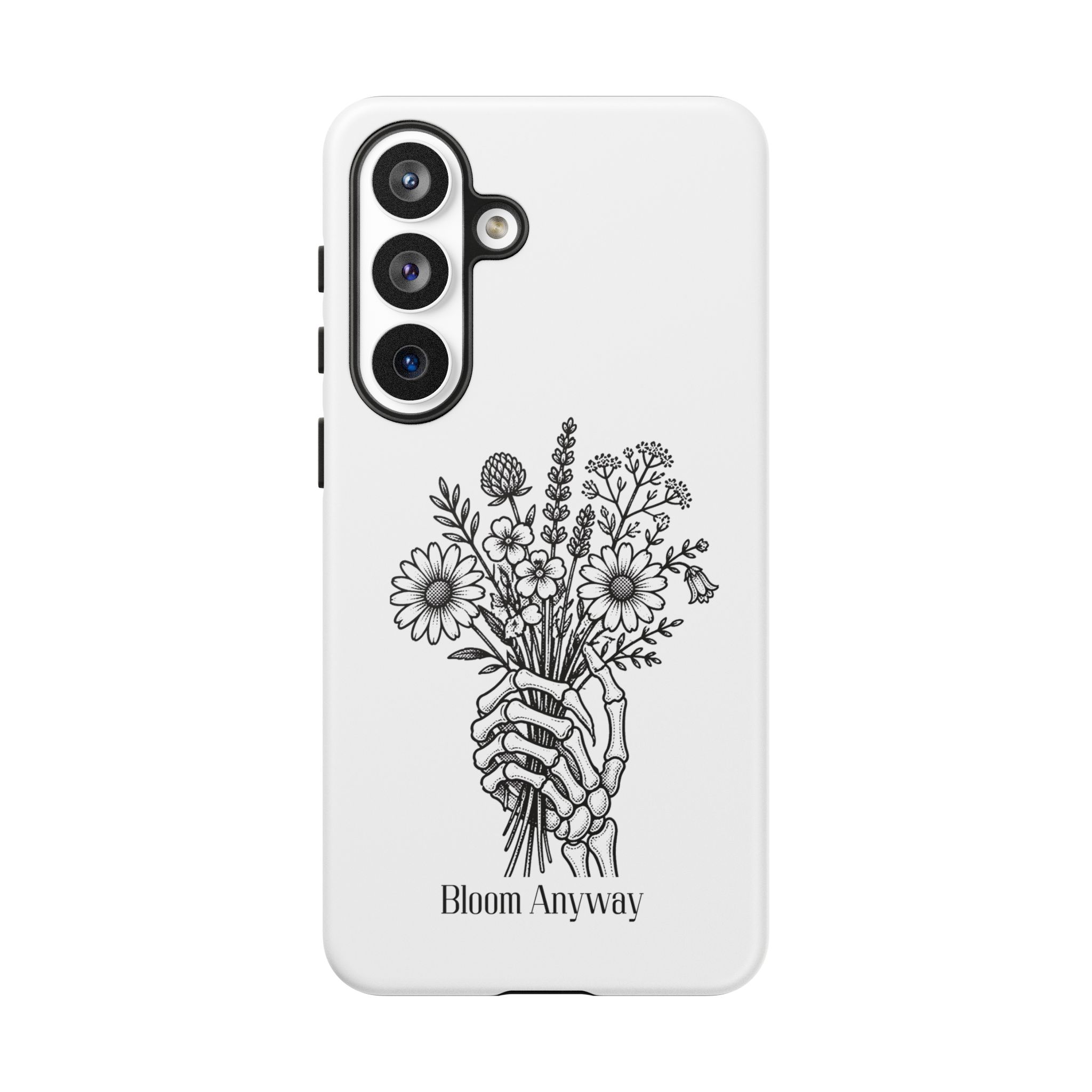 Phone Case — 'Bloom Anyway' Skeleton Hand Floral Protective Cover - Image 115