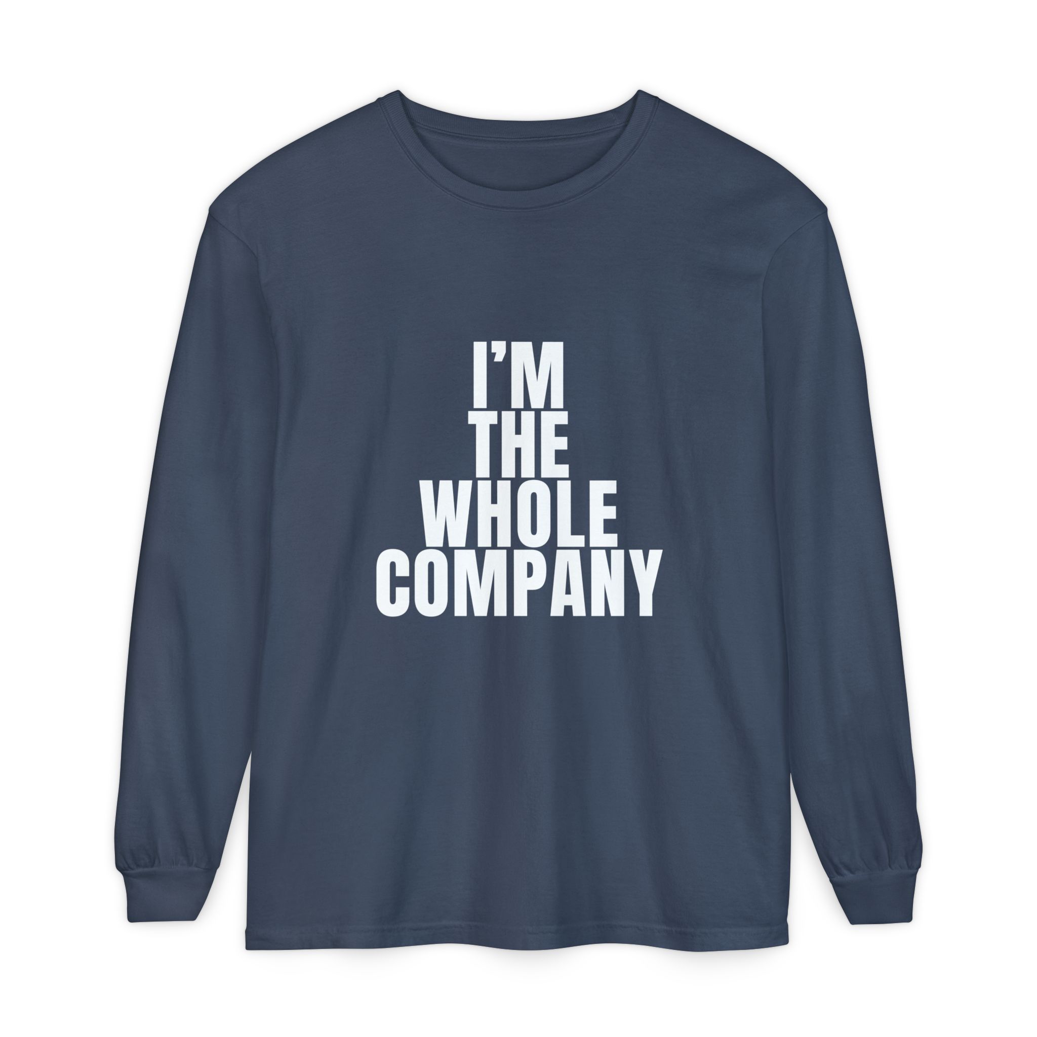 I’m The Whole Company Long Sleeve T-Shirt - Image 29