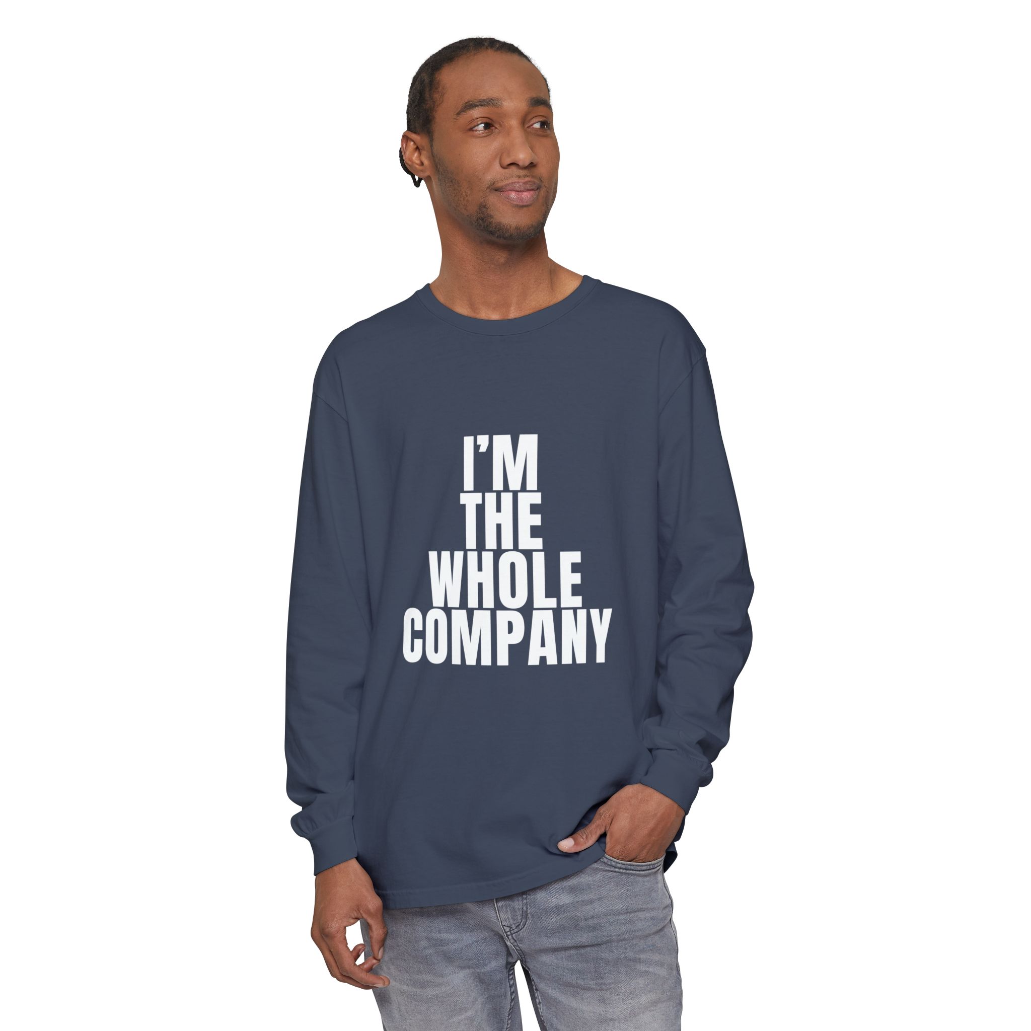I’m The Whole Company Long Sleeve T-Shirt - Image 31