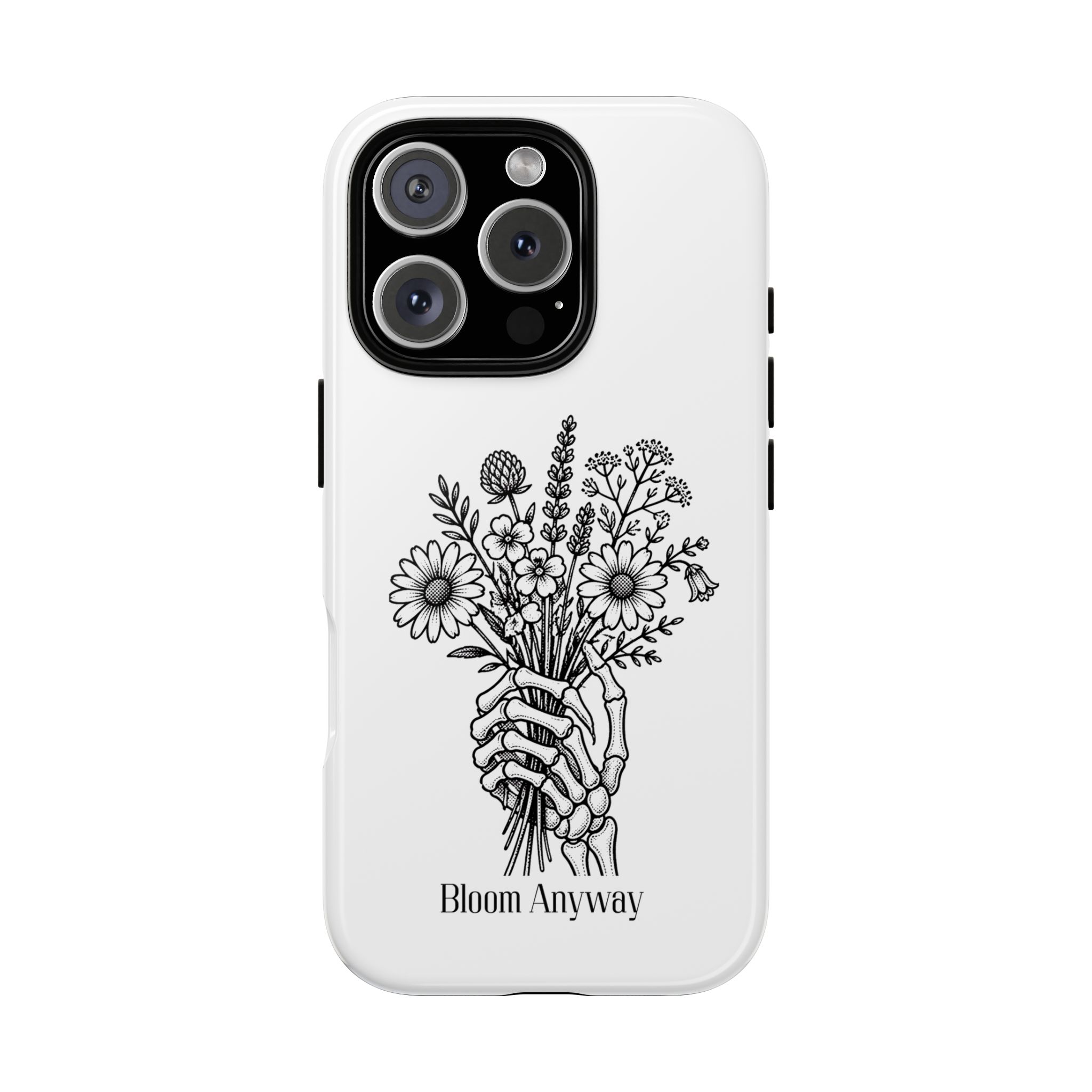 Phone Case — 'Bloom Anyway' Skeleton Hand Floral Protective Cover - Image 86