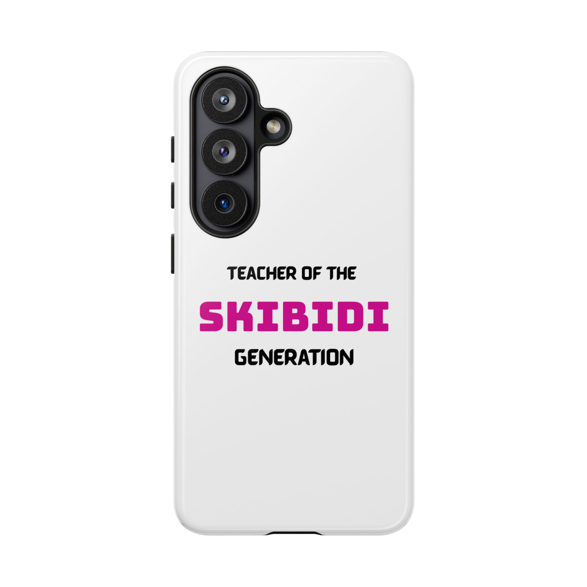 Phone Case — "Teacher of the Skibidi Generation" Protective Tough Case - Image 127