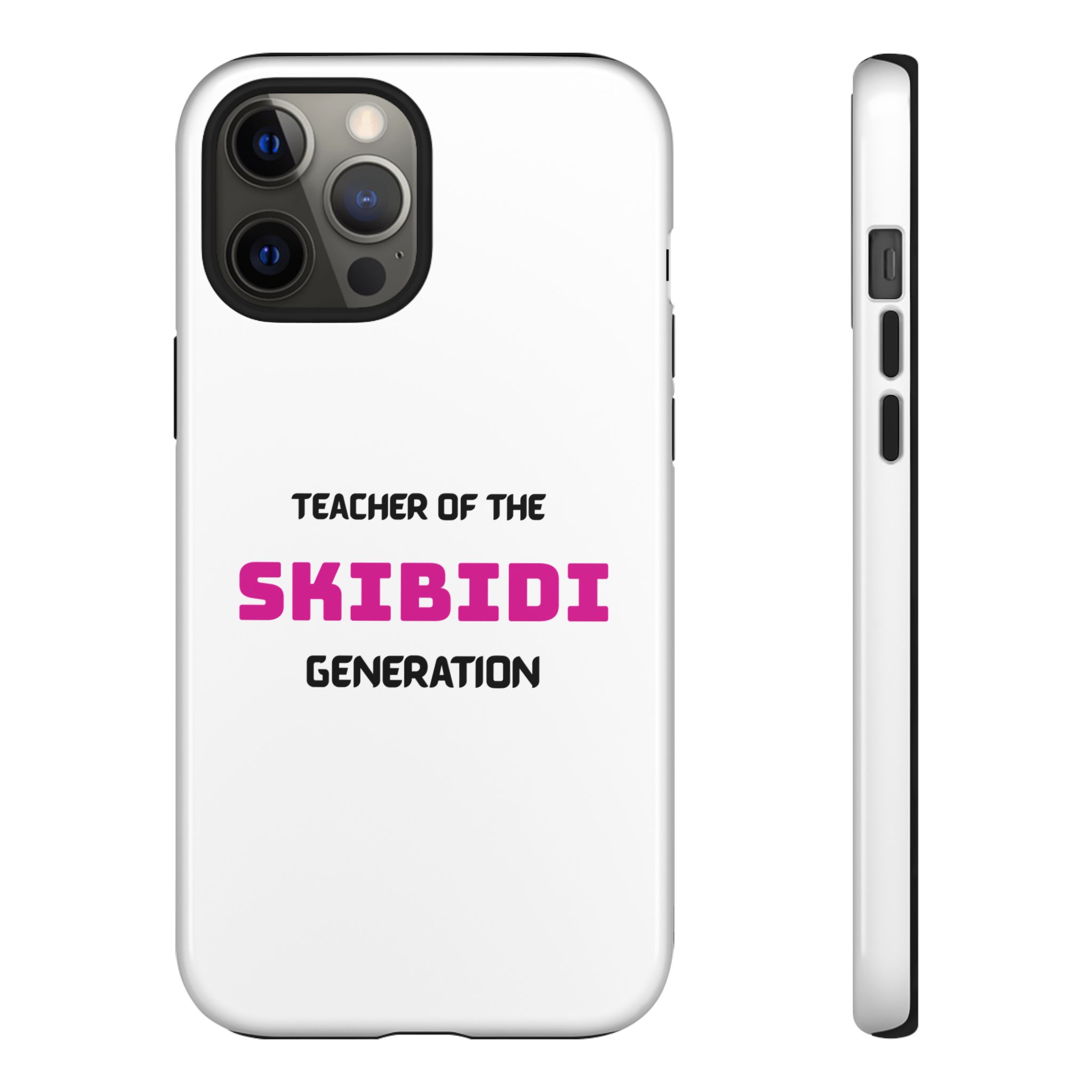 Phone Case — "Teacher of the Skibidi Generation" Protective Tough Case - Image 13
